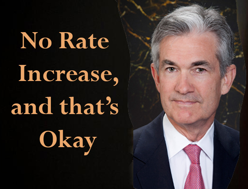 No Rate Increase and That is Okay